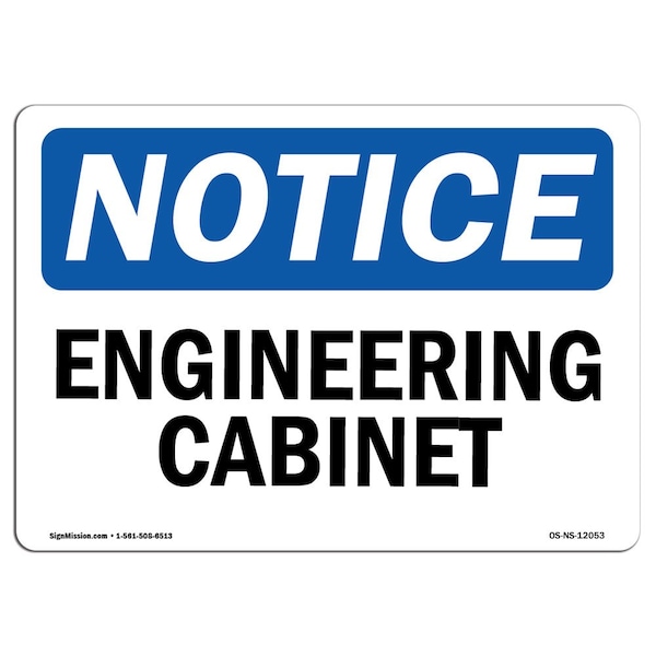 Safety Sign, OSHA Notice, 7" Height, Aluminum, Engineering Cabinet Sign, Landscape